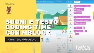 Suoni e Testo &bull; Coding Time con mBlock