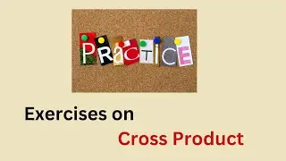 Exercises on Cross Product (Math 110C lesson 12.4 The Cross Product)