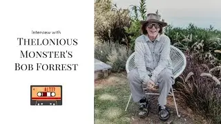 Interview with Bob Forrest (Thelonious Monster, The Bicycle Thief)