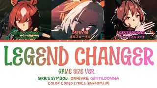 [Color Coded Lyrics] Legend Changer GAME SIZE VER.