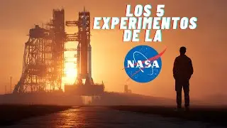 &iquest;Conoces estos 5 EXPERIMENTOS de la NASA?