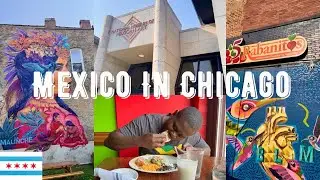 Mexico In Chicago | Pilsen Chicago | Best Mexican Food Spots