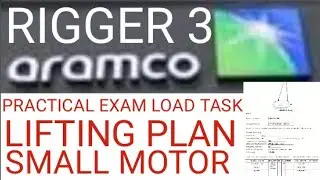 Saudi Aramco rigger level 3 exam load tasks, Aramco rigger 3 practical test load tasks, Rigger 3,