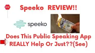 Speeko review-Is This REALLY A Good Public Speaking Training Tool Or Just A CRAP?See(Do not Use Yet