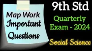 9th Std - Social Science | Quarterly Exam | Important Questions - Map Work