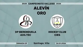 🎥​ DP BERENGUELA AXILTEC - HOCKEY CLUB CIES [Campeonato Alevín Oro | J09]
