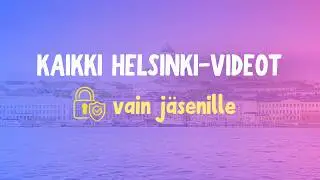 Kaikki vinkit Helsinkiin (katso alta listaus)!