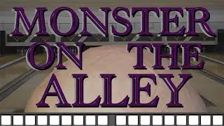 Monster on the Alley