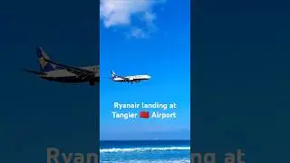 Ryanair plane landing at Tangier Airport, Morocco 🇲🇦 #travel #tangier #morocco #ryanair