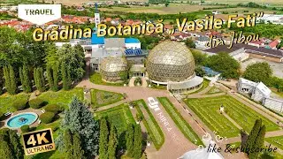 Grădina Botanică Jibou 🇷🇴❤️📽️ 4k