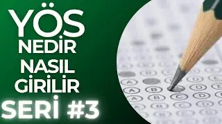 Y&Ouml;S nedir ve Y&Ouml;S'e kimler girebilir?  SERİ #3
