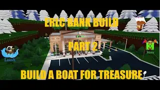 I made the bank from ERLC in build a boat for treasure Roblox (Part 2)