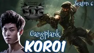 EDG Koro1 GANGPLANK Top vs Graves - Patch 6.4 KR | League of Legends