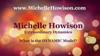 Michelle Howison explains her DYNAMIC model - Be DYNAMIC