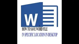 How to save ms word file  in specific location in desktop #msword