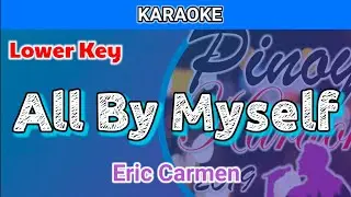 All By Myself by Eric Carmen (Karaoke : Lower Key)