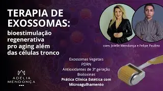 Terapia de Exossomas, PDRN, Biotoxinas, Antioxidantes e Associações ao Microagulhamento