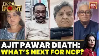 Ajit Pawar Death: NCP's Future And Leadership Crisis Following Pawar's Tragic Demise | India Today