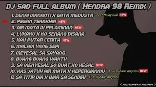 DJ SAD!! 😌FULL ALBUM SLOW REMIX TERBARU 2025 MASYKUR98 Remix feat. Naldi Baik dan dj haris nugraha