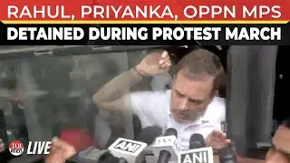 LIVE | Rahul Gandhi, Oppn MPs Detained During Protest March To EC Office Against SIR