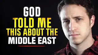 God Told Me This About the Middle East - Prophecy | Troy Black