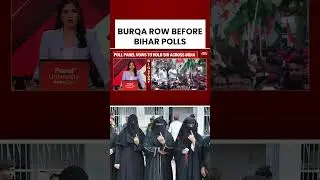 Burqa Row Erupts Ahead Of Bihar Polls As BJP Demands Checks On Voters In Full Face Coverings #shorts