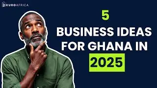 The Best Business Ideas for Ghanaian Diasporans (2025 List)