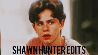 Shawn Hunter instagram edits compilation