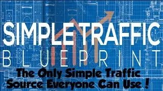 Simple Traffic Blueprint - One Simple Traffic Source
