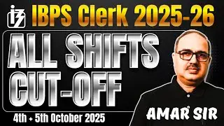 Expected Cut-Off/Safe Score | All Shifts State Wise 🔥✌🏻| IBPS Clerk pre 2025 by Amar Sir