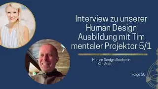 Interview zu unserer Human Design Ausbildung mit Tim, mentaler Projektor 5/1