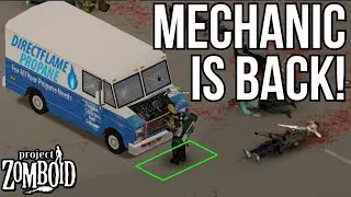 The Mechanic Is Back! Project Zomboid Build 42
