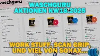 🚗✨ AUTOPFLEGE-SCHNAPPER KW18/2025 &ndash; Die besten Waschguru-Angebote! Viel von SONAX ✨🚗