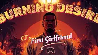 COMPLETING BURNING DESIRE MISSION IN GTA SA AND CJ'S FIRST GIRLFRIEND UNLOCKED @A.N.GAMINGgr
