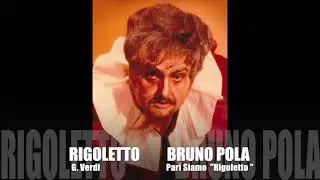 BRUNO POLA_Pari siamo_Cortigiani_Rigoletto_L'arte del Baritono ,dal vivo