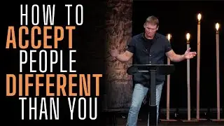 How to Accept People Different Than You