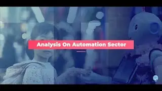 ANALYSIS ON AUTOMATION SECTOR | AMWORLD