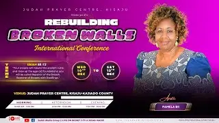 REBUILDING BROKEN WALLS CONFERENCE || JUDAH PRAYER CENTRE, KISAJU || LIVE NOW || 12th of Dec. 2025