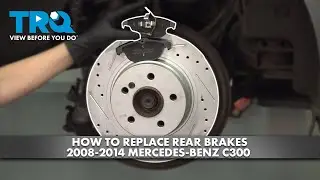Как заменить задние тормоза на Mercedes-Benz C300 2008-2014 годов выпуска