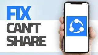 How To Fix SHAREit App Can't Share | Step By Step