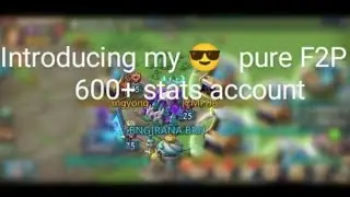 Overview My F2P Account 600+ Stats 1.4B Might T5 /Max Crazy Gears! @LordsMobile