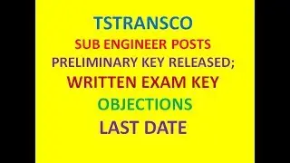 TSTRANSCO SUB ENGINEER POSTS PRELIMINARY KEY| WRITTEN EXAM | OBJECTIONS  | LAST DATE | JOB SEARCH