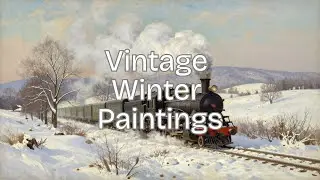 Beautiful Vintage Winter Paintings | TV Screensaver | 2 Hours Festive Holiday Landscapes