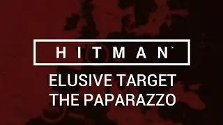 Hitman: Elusive Target - The Paparazzo