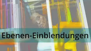 Ebenen-Einblendungen - 📸 Fotos effektvoll einblenden📸 (AquaSoft DiaShow / Stages 11)