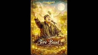 Tere baad||@Divinevibes-26 
