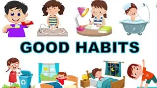 Good Habits for Kids | Easy Learning Through Rhymes & Fun | kiddos Academy