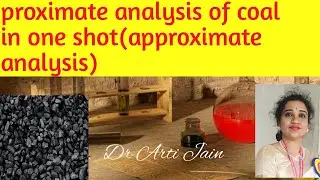 Proximate analysis of coal in one shot, determination %ofmoisture, volatile matter,ash,fixed carbon