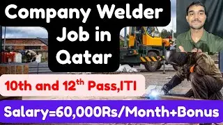 Company Welder Job in Qatar,Salary,Requirements,Visa Details,and More