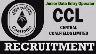 Central Coal Field Limited DEO Recruitment Notification Out ! CCFL DEO Vacancy 2023